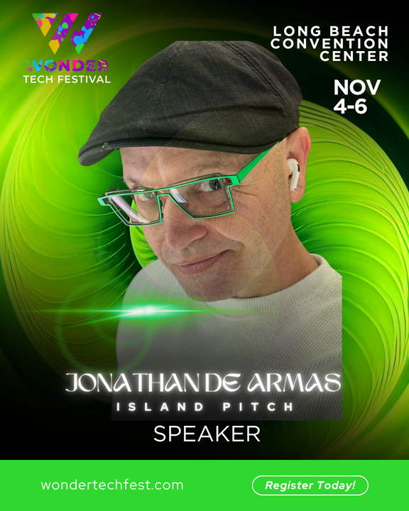 Jonathan de Armas "Island Pitch" wearing a black ivy cap, bright green eyeglasses and a white shirt with a clean-shaven face. His bust is cutout and placed on an artistic green background with the Wonder Tech Festival logo at the top left, and "Long Beach Convention Center Nov. 4-6" at the right.
